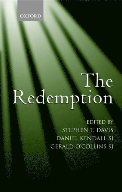 Gerald O'Collins SJ, Daniel Kendall SJ, Stephen T. Davis - Redemption, E-bok