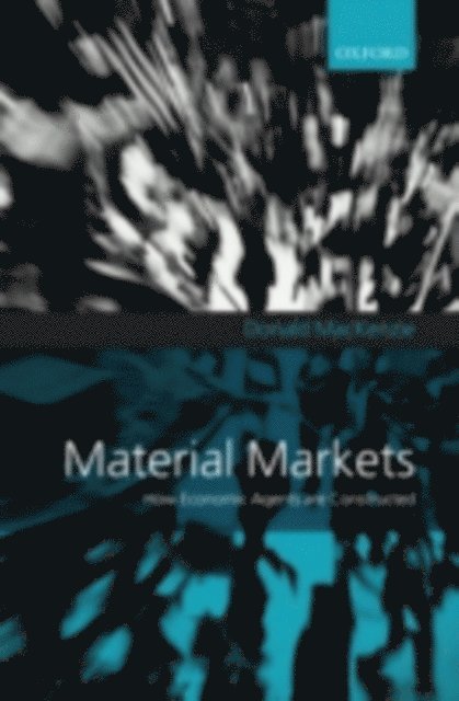 Donald MacKenzie - Material Markets, E-bok
