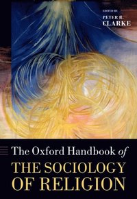 Oxford Handbook of the Sociology of Religion