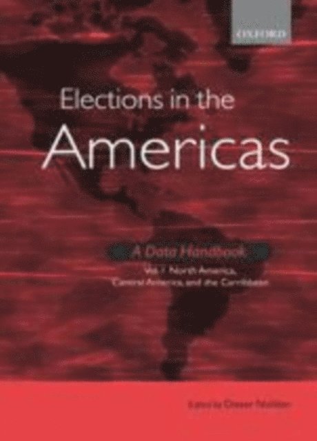 Dieter Nohlen - Elections in the Americas A Data Handbook Volume 1, E-bok