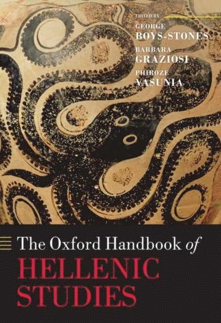 Phiroze Vasunia, Barbara Graziosi, George Boys-Stones - Oxford Handbook of Hellenic Studies, E-bok