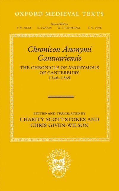 Charity Scott-Stokes, Chris Given-Wilson - Chronicon Anonymi Cantuariensis, E-bok