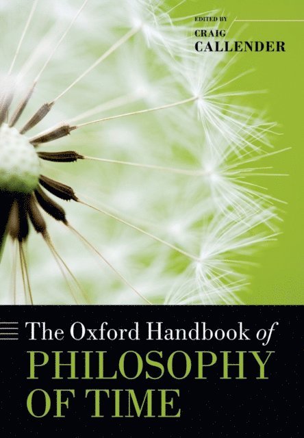 Craig Callender - Oxford Handbook of Philosophy of Time, E-bok