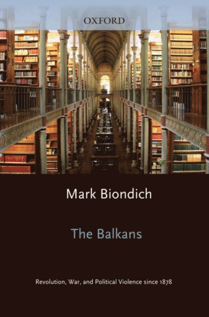 Mark Biondich - Balkans, E-bok