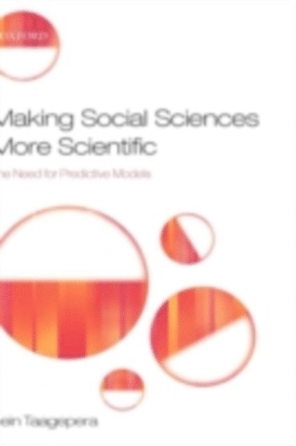 Rein Taagepera - Making Social Sciences More Scientific, E-bok