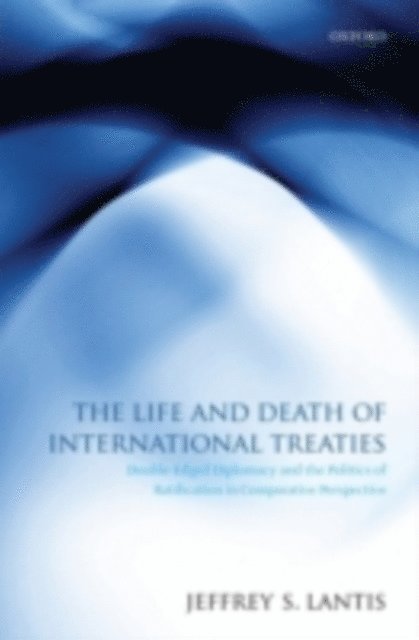Jeffrey S. Lantis - Life and Death of International Treaties, E-bok