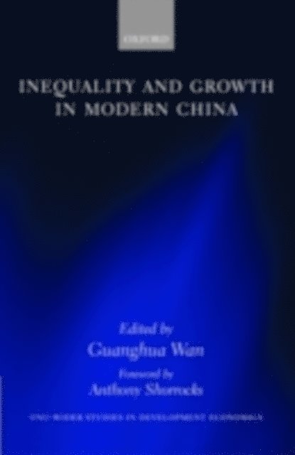 Guanghua Wan - Inequality and Growth in Modern China, E-bok