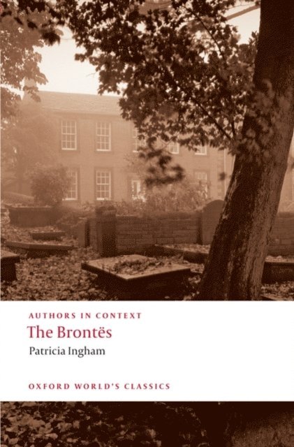 Patricia Ingham - Brontes (Authors in Context), E-bok