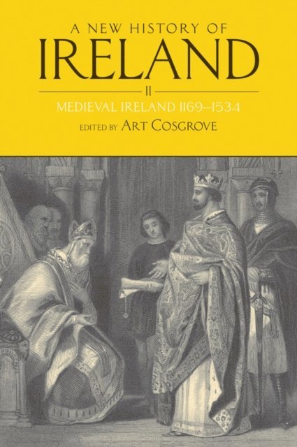 Art Cosgrove - New History of Ireland, Volume II, E-bok