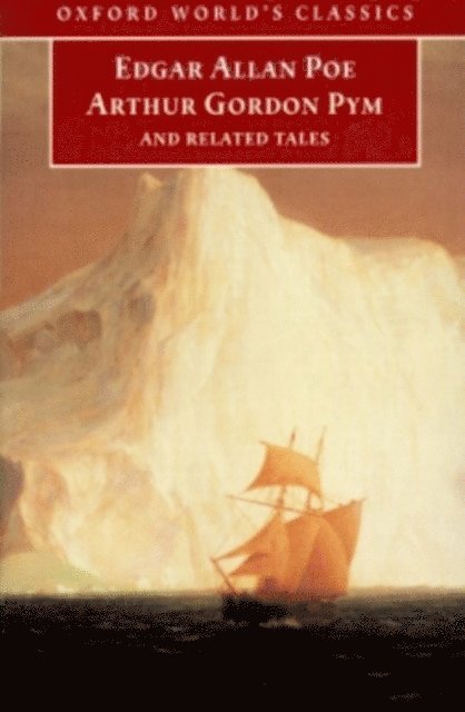 Edgar Allan Poe, J. Gerald Kennedy - Narrative of Arthur Gordon Pym of Nantucket and Related Tales, E-bok