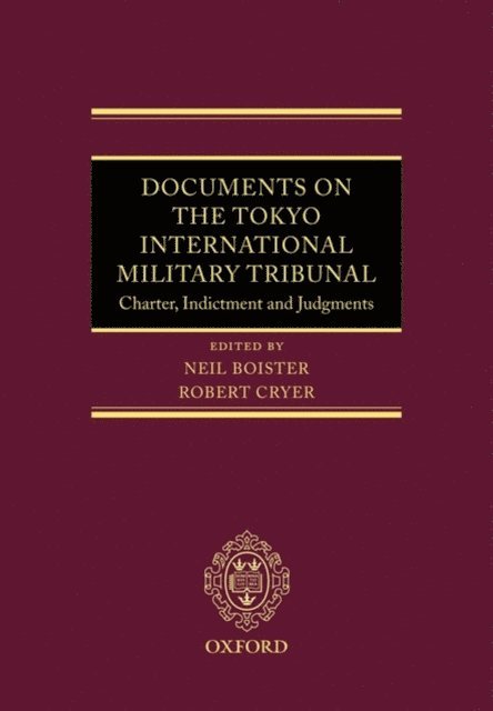 Robert Cryer, Neil Boister - Documents on the Tokyo International Military Tribunal, E-bok