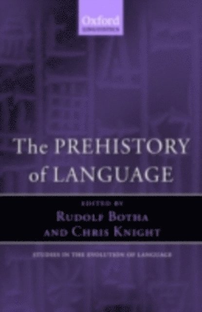 Chris Knight, Rudolf Botha - Prehistory of Language, E-bok