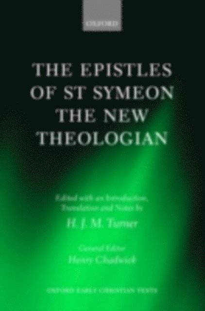 H. J. M. Turner - Epistles of St Symeon the New Theologian, E-bok