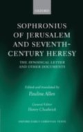 Sophronius of Jerusalem and Seventh-Century Heresy