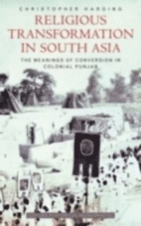 Christopher Harding - Religious Transformation in South Asia, E-bok