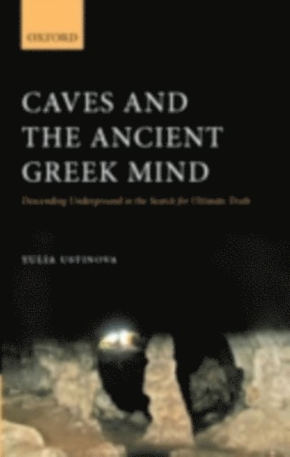 Yulia Ustinova - Caves and the Ancient Greek Mind, E-bok