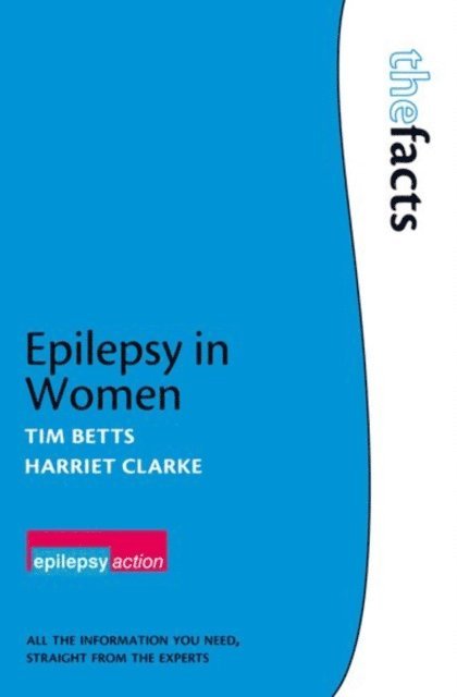 Harriet Clarke, Tim Betts - Epilepsy in Women, E-bok