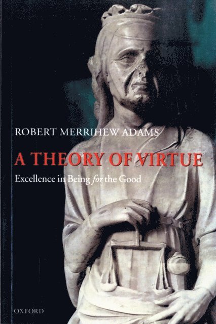 Robert Merrihew Adams - Theory of Virtue, E-bok