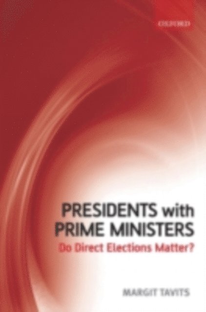 Margit Tavits - Presidents with Prime Ministers, E-bok