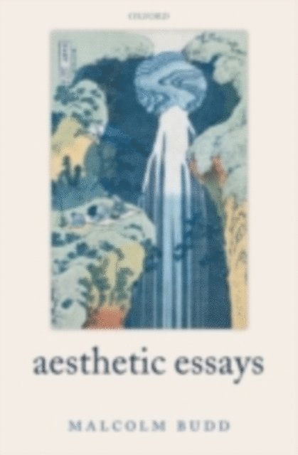 Malcolm Budd - Aesthetic Essays, E-bok