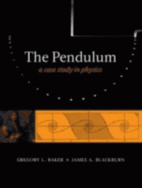 James A. Blackburn, Gregory L. Baker - Pendulum, E-bok