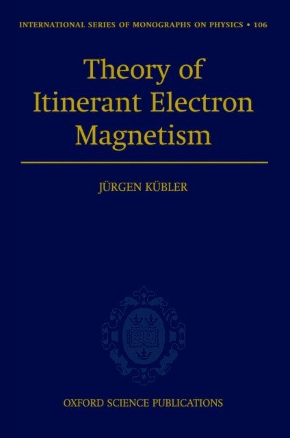 Jurgen Kubler - Theory of Itinerant Electron Magnetism, E-bok. Tillgänglighet: Lägg i varukorg