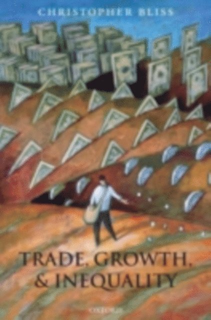 Christopher Bliss - Trade, Growth, and Inequality, E-bok