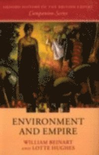 Lotte Hughes, William Beinart - Environment and Empire, E-bok