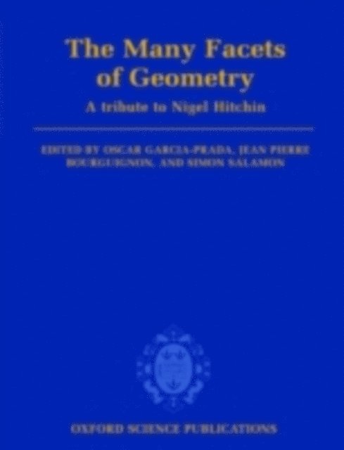 Simon Salamon, Jean Pierre Bourguignon, Oscar Garcia-Prada - Many Facets of Geometry, E-bok