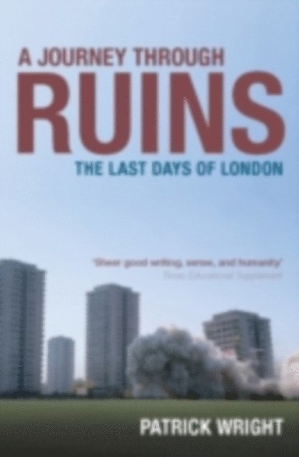 Patrick Wright - Journey Through Ruins, E-bok