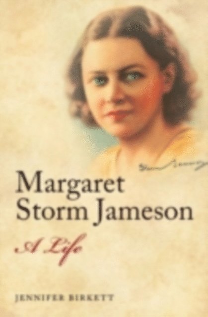 Jennifer Birkett - Margaret Storm Jameson, E-bok