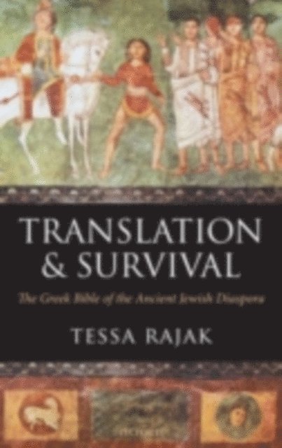 Tessa Rajak - Translation and Survival, E-bok