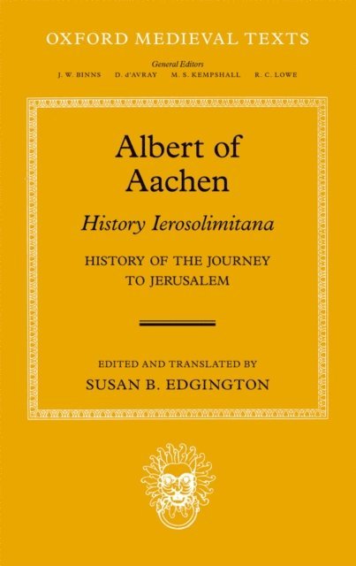 Susan B. Edgington - Albert of Aachen: Historia Ierosolimitana, History of the Journey to Jerusalem, E-bok