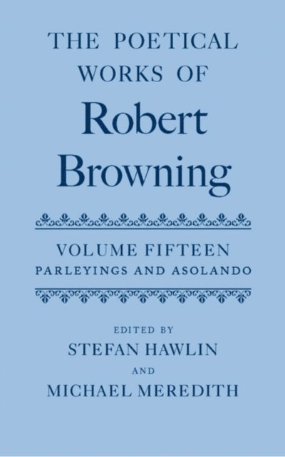 Michael Meredith, Stefan Hawlin - Poetical Works of Robert Browning, E-bok
