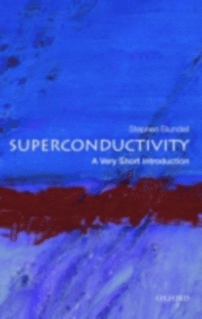 Stephen J. Blundell - Superconductivity, E-bok