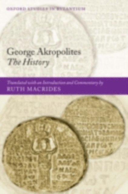 Ruth Macrides - George Akropolites: The History, E-bok