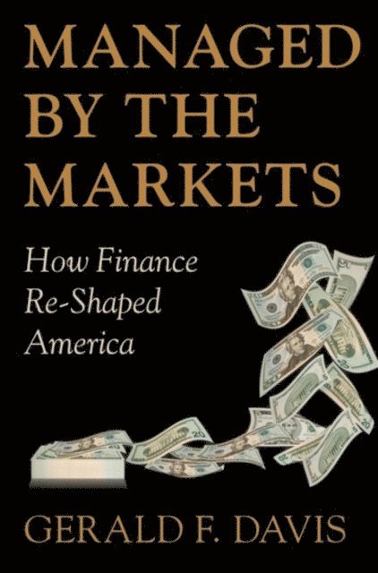 Gerald F. Davis - Managed by the Markets, E-bok