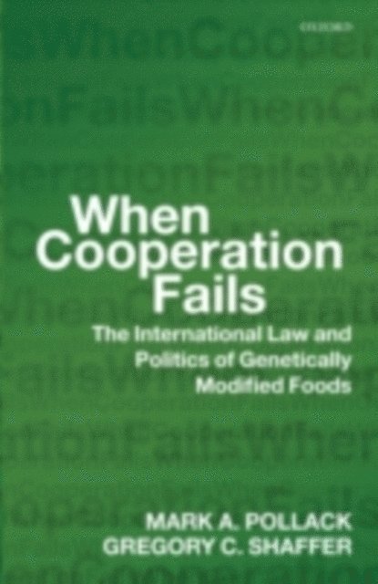 Gregory C. Shaffer, Mark A. Pollack - When Cooperation Fails, E-bok