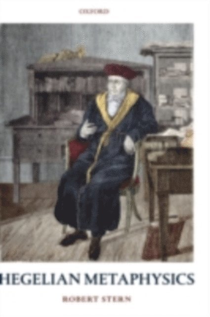Robert Stern - Hegelian Metaphysics, E-bok