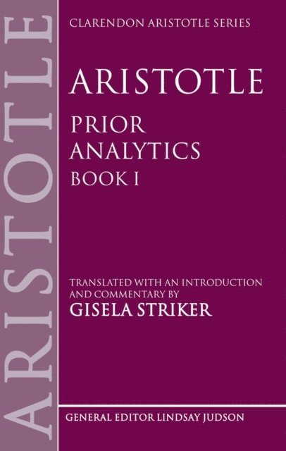 Gisela Striker - Aristotle's Prior Analytics book I, E-bok