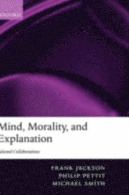 Michael Smith, Philip Pettit, Frank Jackson - Mind, Morality, and Explanation, E-bok