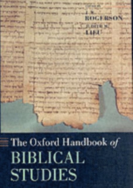 Judith M. Lieu, J. W. Rogerson - Oxford Handbook of Biblical Studies, E-bok