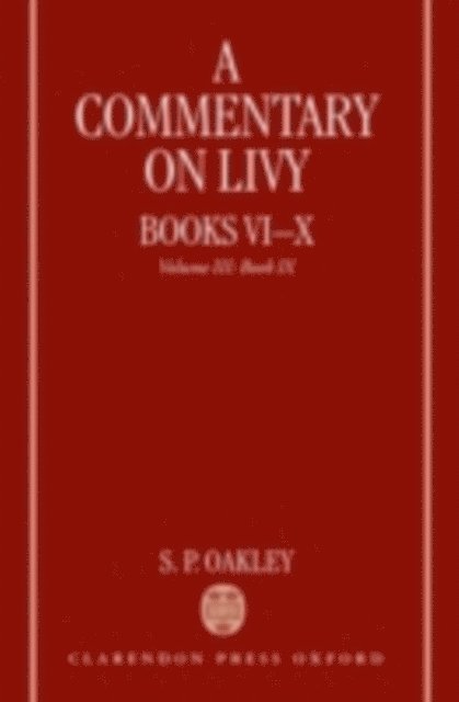 S. P. Oakley - Commentary on Livy, Books VI-X, E-bok