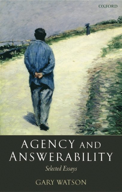 Gary Watson - Agency and Answerability, E-bok