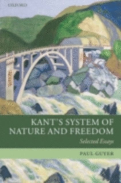 Paul Guyer - Kant's System of Nature and Freedom, E-bok