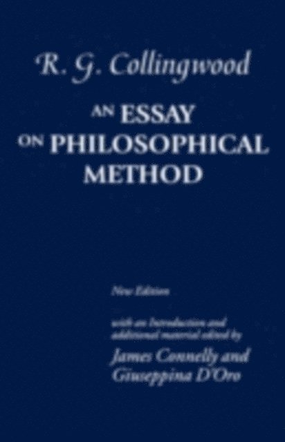 R. G. Collingwood, Giuseppina D'Oro, James Connelly - Essay on Philosophical Method, E-bok