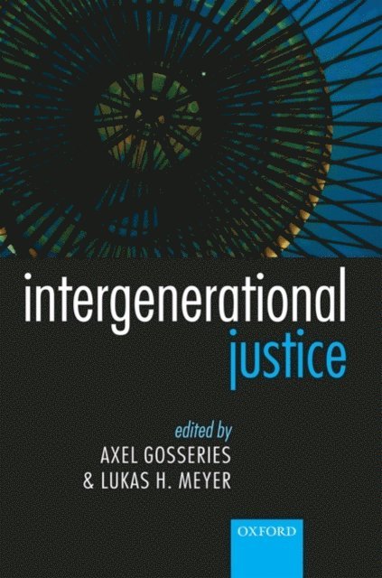 Lukas H. Meyer, Axel Gosseries - Intergenerational Justice, E-bok