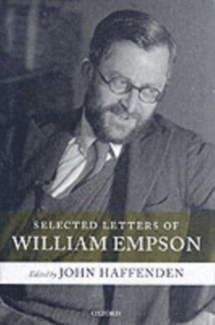 John Haffenden - Selected Letters of William Empson, E-bok