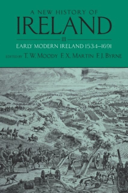 F. J. Byrne, F. X. Martin, T. W. Moody - New History of Ireland, Volume III, E-bok