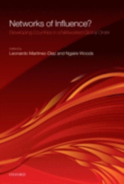 Leonardo Martinez-Diaz, Ngaire Woods - Networks of Influence?, E-bok